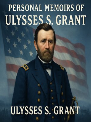 cover image of Personal Memoirs of Ulysses S. Grant